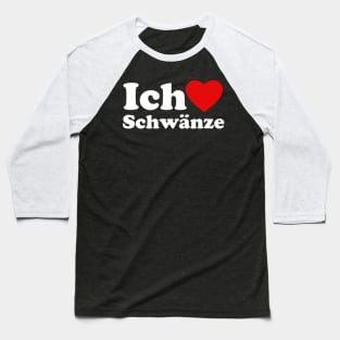 Ich Liebe Schwanze Baseball T-Shirt